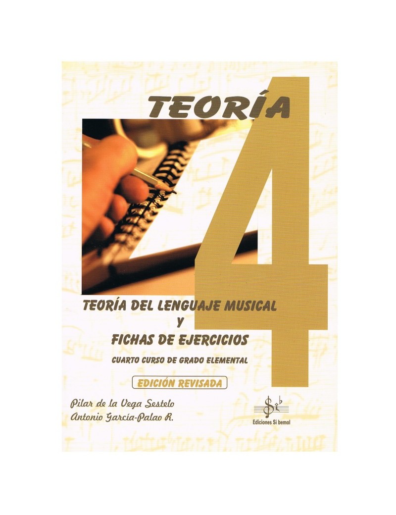 TEORÍA DEL LENGUAJE MUSICAL Y FICHAS DE EJERCICIOS VOL4º VEGA/GARCÍA
