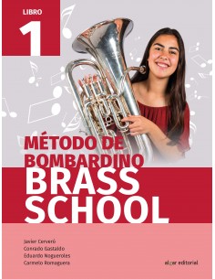METODO DE BOMBARDINO BRASS SCHOOL VOL.1